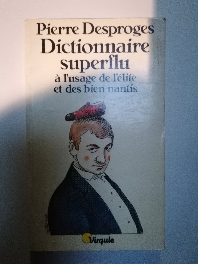 P. Desproges Dictionnaire superflu à l'usage de l'élite et, Boeken, Humor, Ophalen of Verzenden, Gelezen