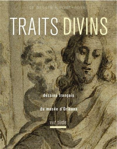 Traits divins. Dessins français du musée d'Orléans, XVIIe, Ophalen of Verzenden, Gelezen