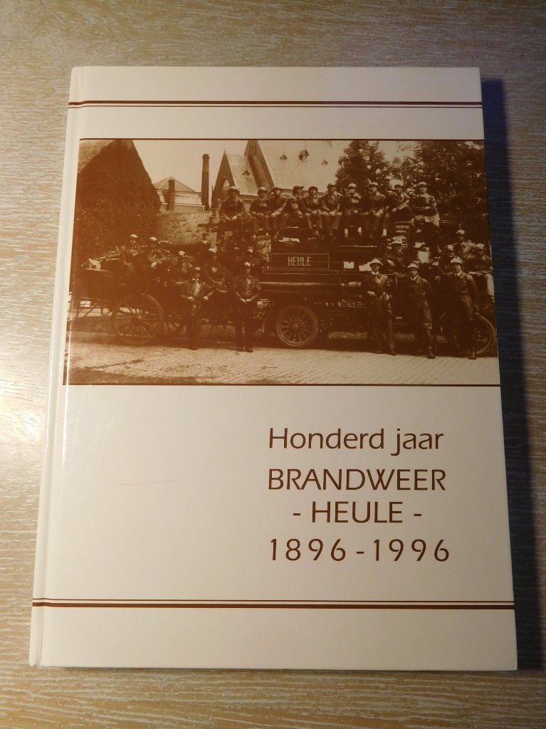 Honderd jaar Brandweer Heule 1896-1996, Boeken, Ophalen of Verzenden
