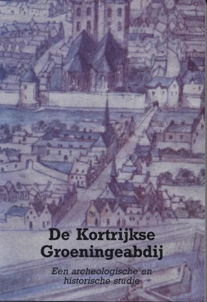 DE KORTRIJKSE GROENINGEABDIJ, Ophalen of Verzenden, Zo goed als nieuw, Diverse auteurs