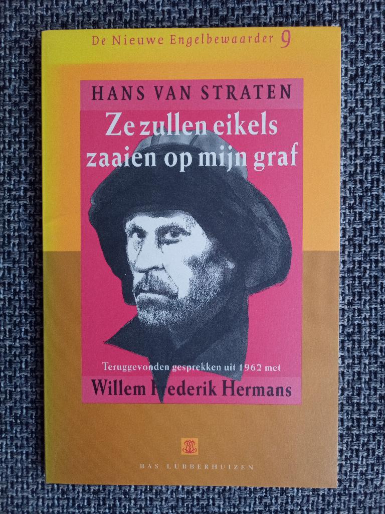 Ze zullen eikels zaaien op mijn graf- Gesprekken W.F Hermans, Boeken, Essays, Columns en Interviews, Zo goed als nieuw, Eén auteur