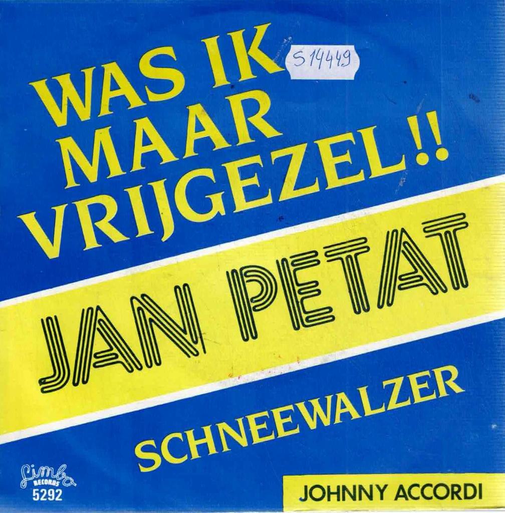 vinyl  7"  /  Jan Petat / Johnny Accordi – Was Ik Maar ...., Ophalen of Verzenden, 1980 - 1989, Overige formaten