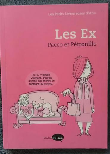"Les Ex" Pacco et Pétronille (2010) Neuf, Neuf, Enlèvement ou Envoi, Une BD, Pacco et Pétronille
