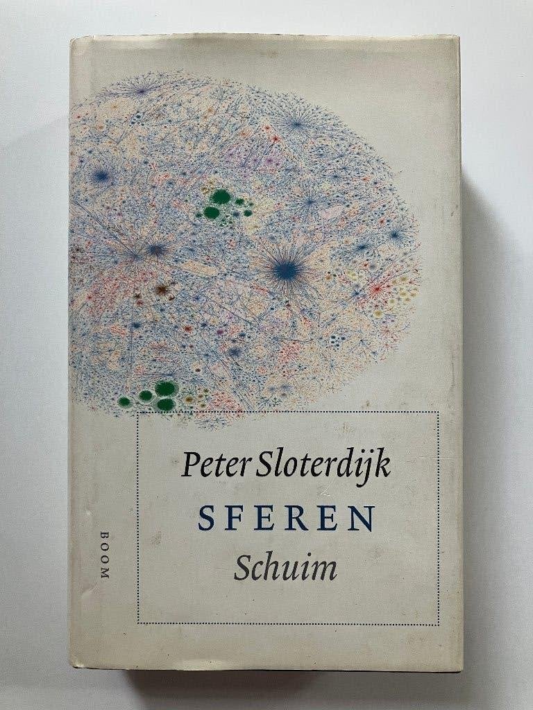 Peter Sloterdijk - Sferen Band 2 III Schuim, Ophalen