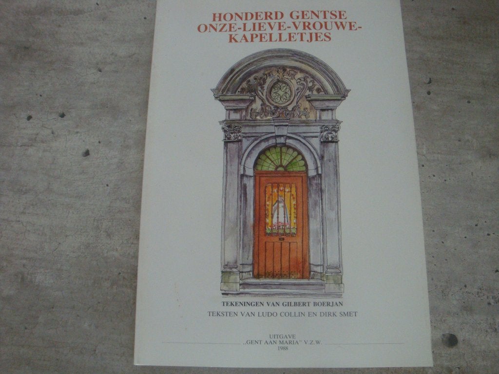 HONDERD GENTSE ONZE-LIEVE-VROUWE-KAPELLETJES, Ophalen of Verzenden, Gelezen