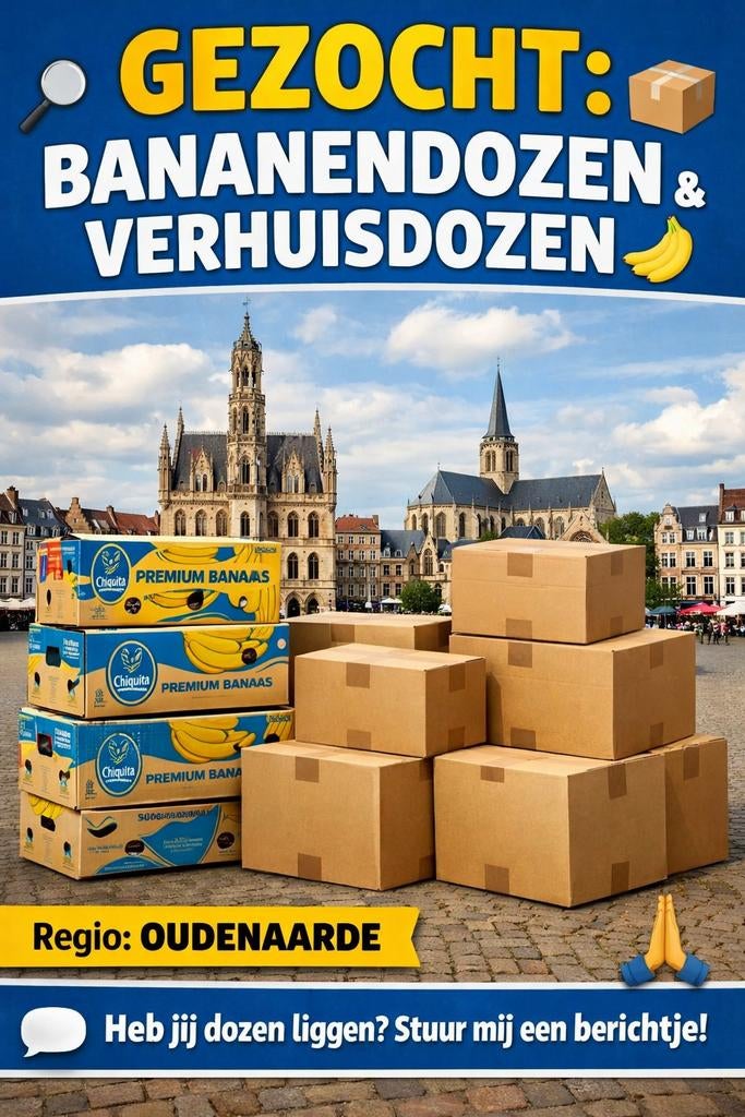 GEZOCHT: Bananendozen & Verhuisdozen, Ophalen