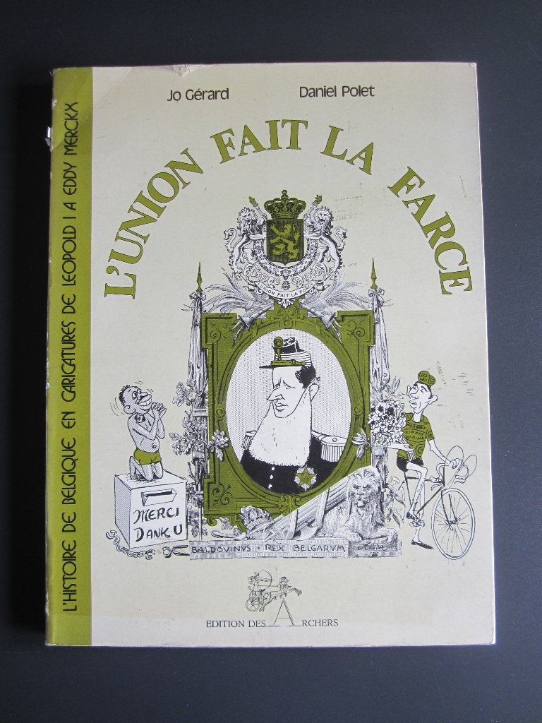 De Unie vervalst een farce Jo Gérard Daniel Polet, Ophalen of Verzenden, Gelezen