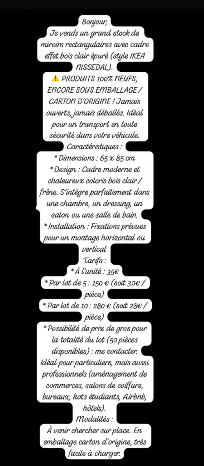 Miroir, Ophalen