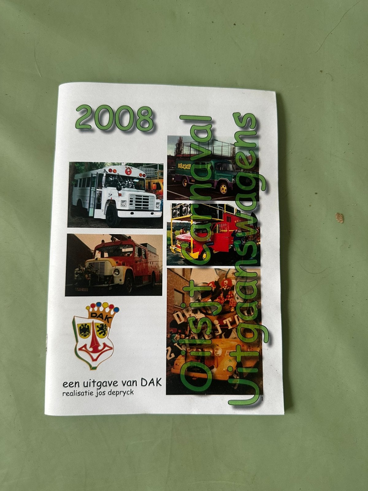 Aalst Oilsjt Carnaval, Ophalen, Zo goed als nieuw