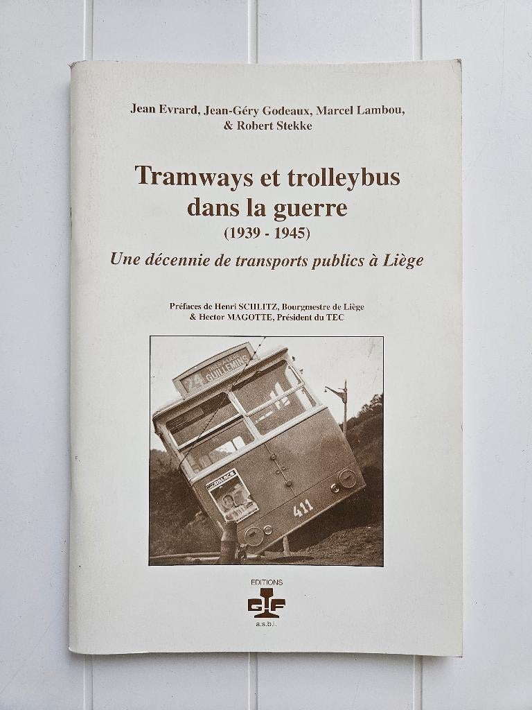 Tramways et Trolleybus dans la guerre (1939 - 1945), Enlèvement ou Envoi, Utilisé, Marcel Lambou, Tram