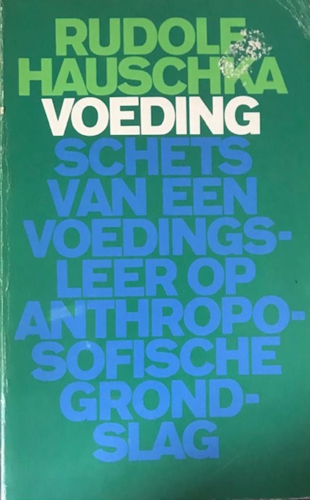 Rudolf Hauschka voeding, Boeken, Gezondheid, Dieet en Voeding, Gezondheid en Conditie, Ophalen