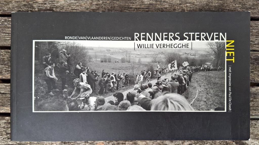 Renners sterven niet / Willie Verhegghe -, Ophalen of Verzenden