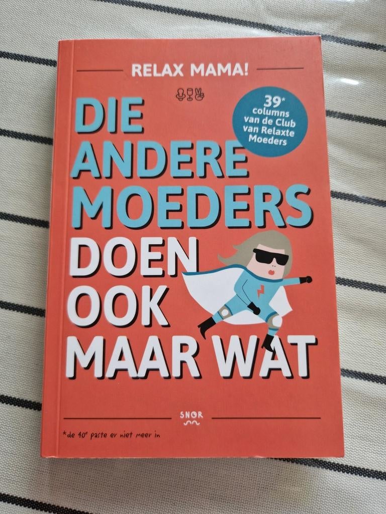 Elsbeth Teeling - Die andere moeders doen ook maar wat, Ophalen of Verzenden, Zo goed als nieuw, Elsbeth Teeling