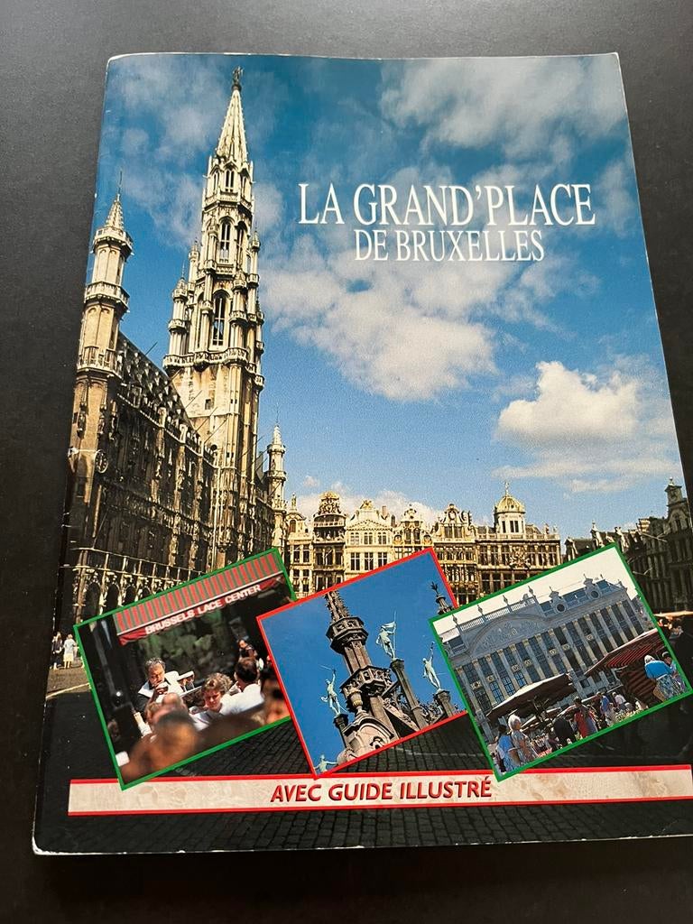 La Grand’Place de Bruxelles. Très bon état., Enlèvement ou Envoi, Utilisé, Benelux, Guide ou Livre de voyage