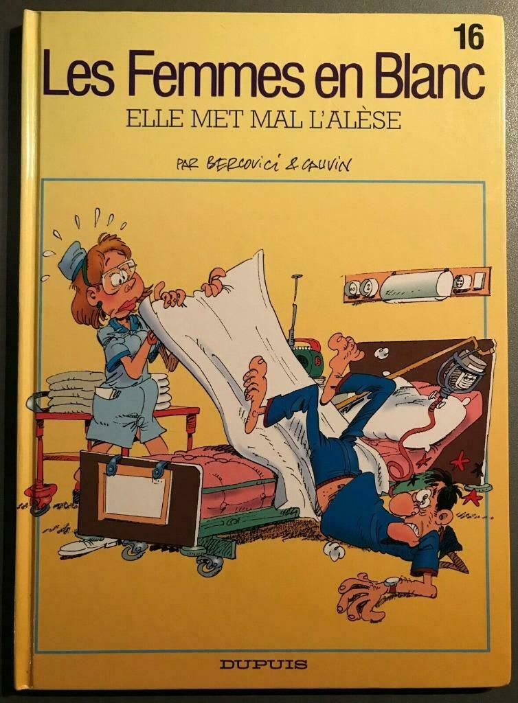 B.D. Les femmes en Blanc N ° 16 : Elle met mal l'alèse, Bercovici et Cauvin, Enlèvement ou Envoi, Une BD, Utilisé