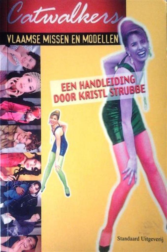 Catwalkers, Vlaamse missen en modellen - Strubbe, Boeken, Mode, Zo goed als nieuw, Studie en Technieken, Ophalen of Verzenden