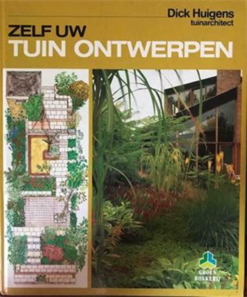 Zelf uw tuin ontwerpen, Dick Huigens, Ophalen of Verzenden, Gelezen, Tuinontwerpen
