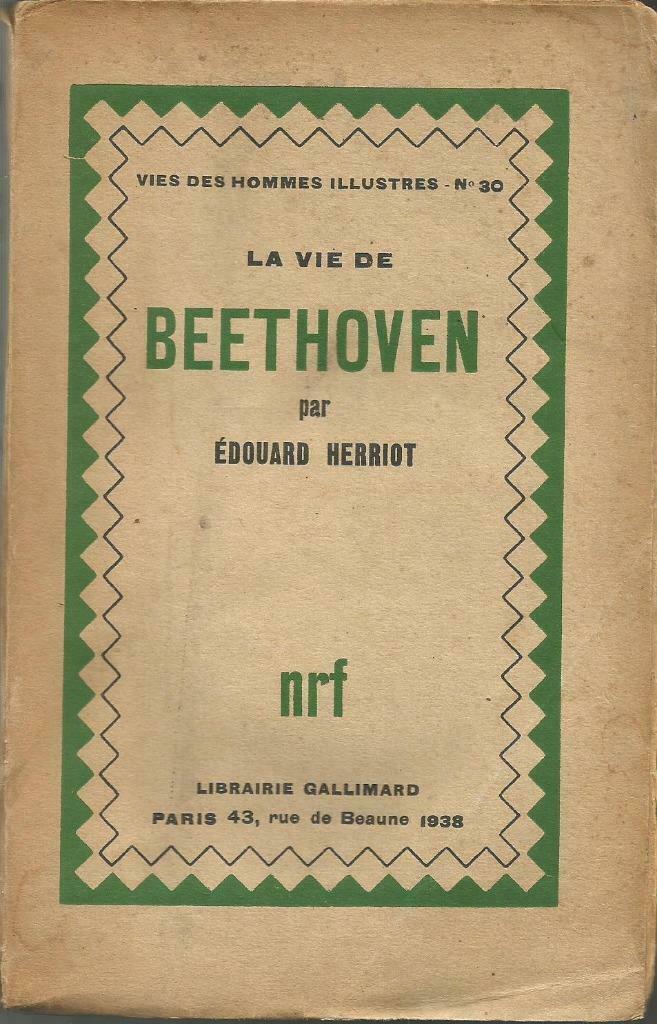 LA VIE DE BEETHOVEN - ÉDOUARD HERRIOT, Livres, Biographies, Utilisé, Enlèvement ou Envoi