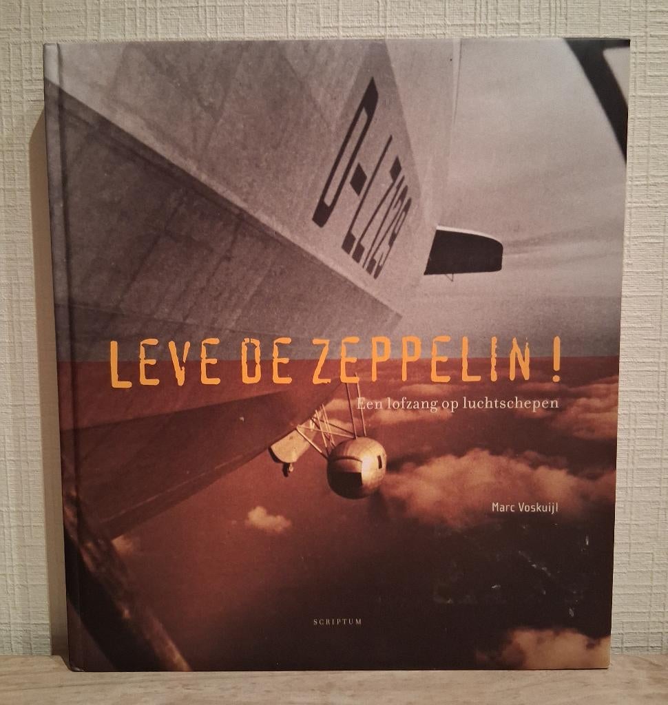 Leve de zeppelin! Een lofzang op luchtschepen - 2007, Ophalen of Verzenden