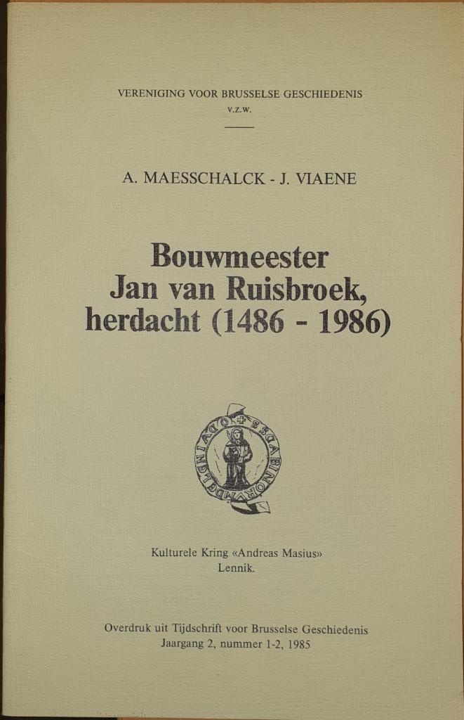 Bouwmeester Jan van Ruisbroek, herdacht (1486-1986), Architecten, Maesschalck Alphonsine, Ophalen of Verzenden, Zo goed als nieuw