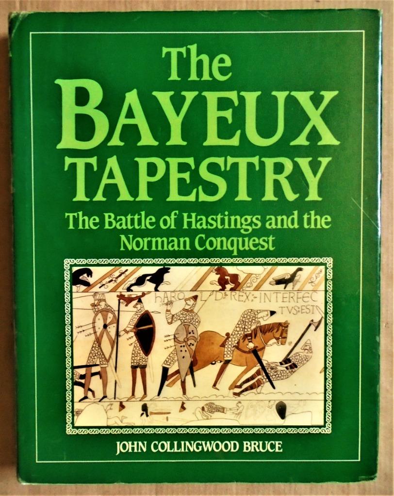 The Bayeux Tapestry: The Battle of Hastings & the ... - 1987, Gelezen, 14e eeuw of eerder, Verzenden, Europa