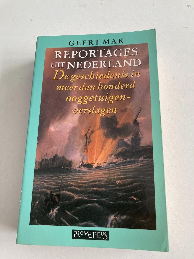 Geert Mak : " Reportages uit Nederland " de geschiedenis, Gelezen, Europa, Geert Mak, Ophalen of Verzenden