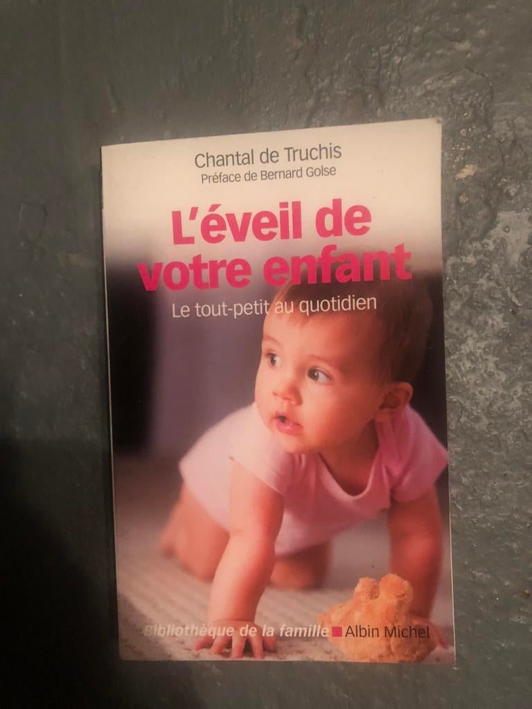 Chantal de Truchis-Leneveu L'Eveil de votre enfant, Livres, Comme neuf