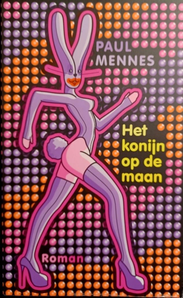 Paul Mennes, Het konijn op de maan, Enlèvement ou Envoi, Comme neuf, Paul Mennes