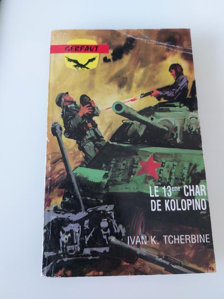 Le 13ème char de Kolopino, Ivan Tcherbine, Enlèvement ou Envoi, Utilisé