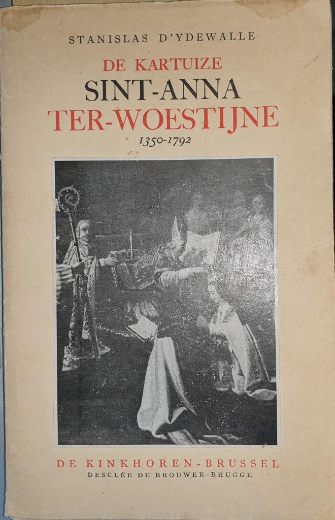 De kartuize Sint-Anna-ter-Woestijne (1350-1792), Enlèvement ou Envoi, 15e et 16e siècles, Utilisé, D'Ydewalle Stanislas
