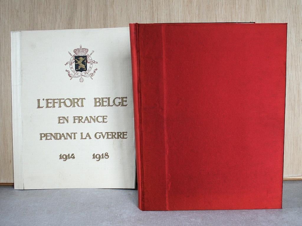 '14-'18 L'effort Belge en France pendant la guerre., Livres, Enlèvement ou Envoi, Avant 1940, Utilisé, Albert Chatelle