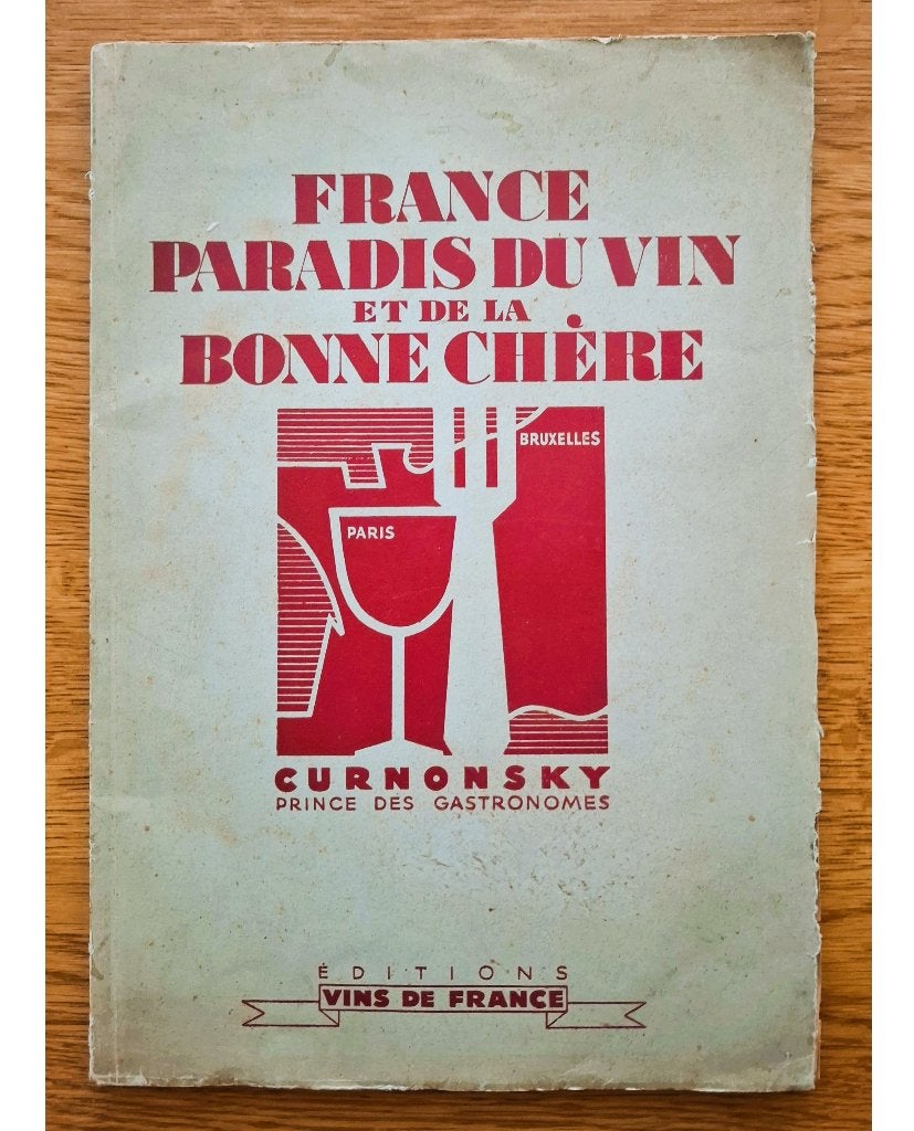 France paradis du vin et de la bonne chère ✅ Curnonsky 1933, Verzamelen, Wijnen, Ophalen of Verzenden, Gebruikt, Frankrijk, Overige typen