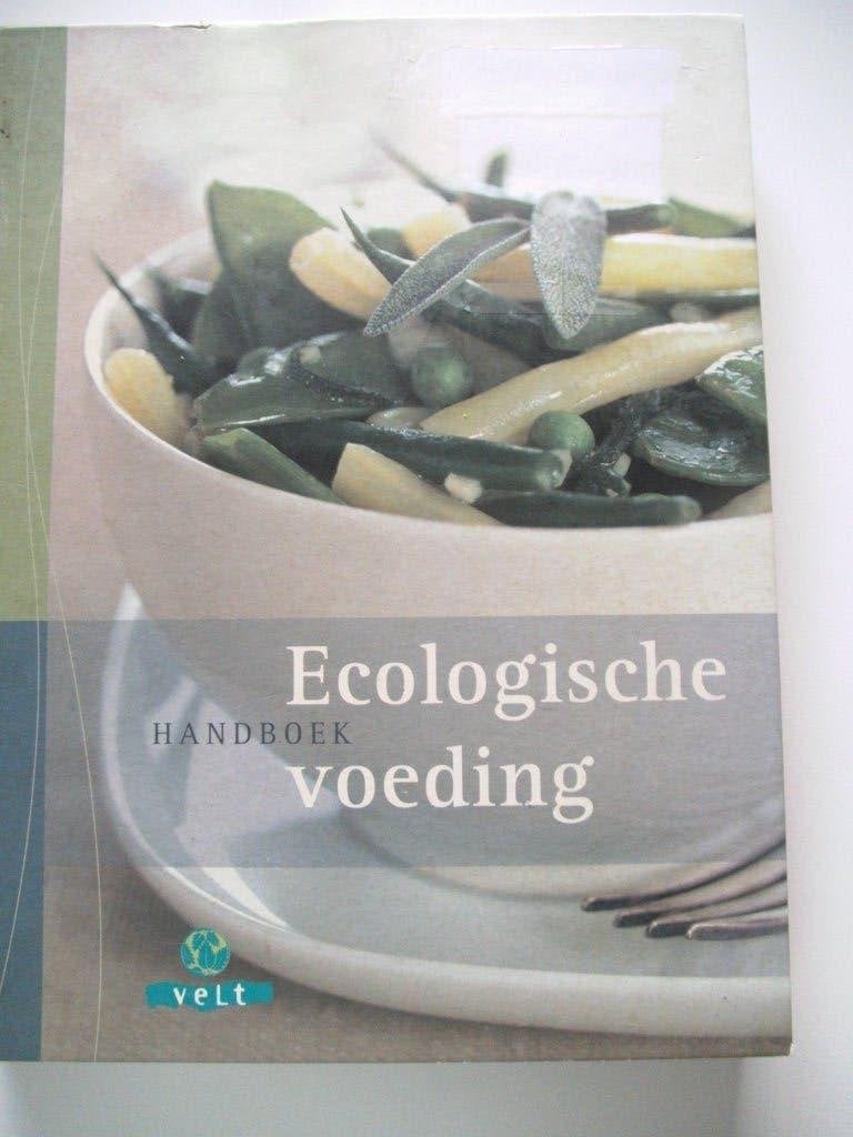 Handboek Ecologische Voeding, Ophalen of Verzenden, Gelezen, Diana Lauwers