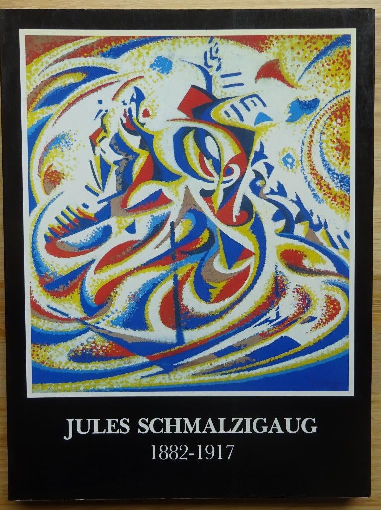 Jules Schmalzigaug 1882-1917, KMSK Brussel, 1985, Peinture et dessin, Comme neuf, Phil Mertens, Enlèvement ou Envoi