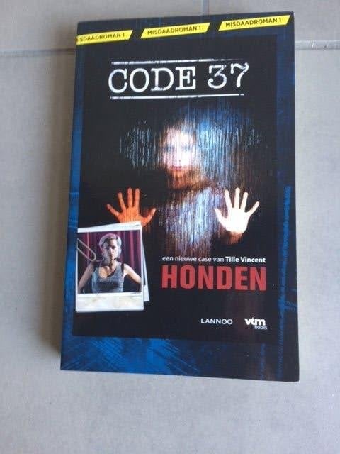 Code 37 : Honden ( Tille Vincent ), Boeken, Ophalen of Verzenden, België