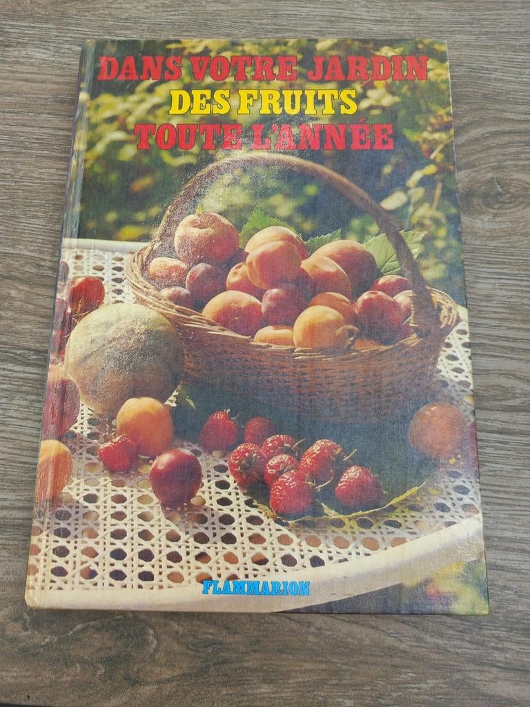Dans votre jardin  des fruits toute l'année, Enlèvement ou Envoi