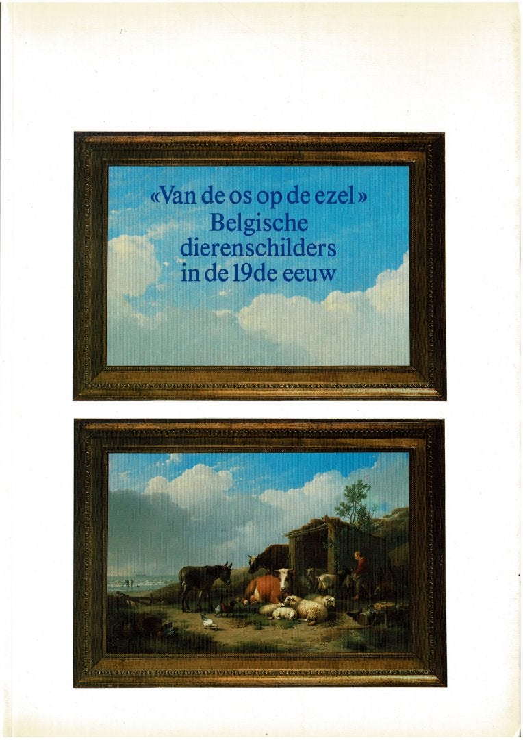 "Van de os op de ezel" Belgische dierenschilders in de 19e, Ophalen of Verzenden, Gelezen