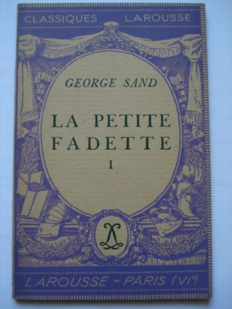 4. Georges Sand La petite Fadette I Classiques Larousse 1946, Envoi, Amandine Dudevant
