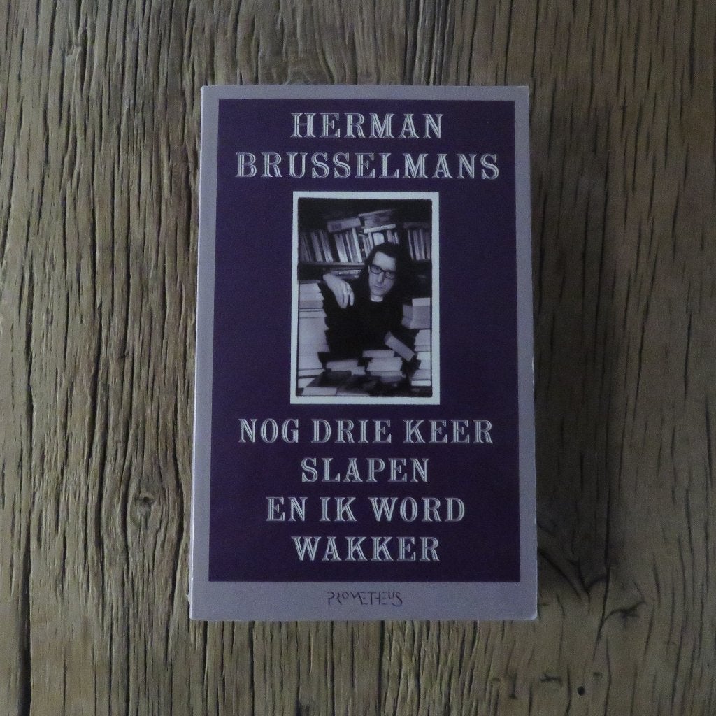 Herman Brusselmans Nog drie keer slapen en ik word wakker, Ophalen of Verzenden