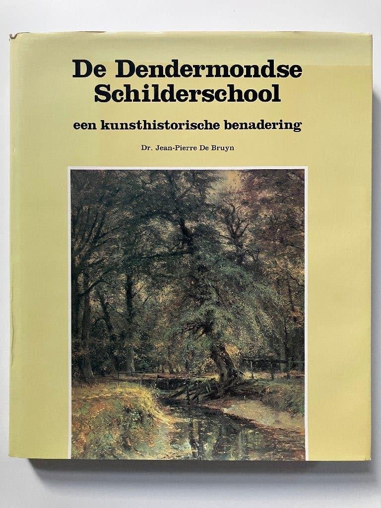 De Dendermondse Schilderschool - Jean-Pierre De Bruyn, Livres, Enlèvement