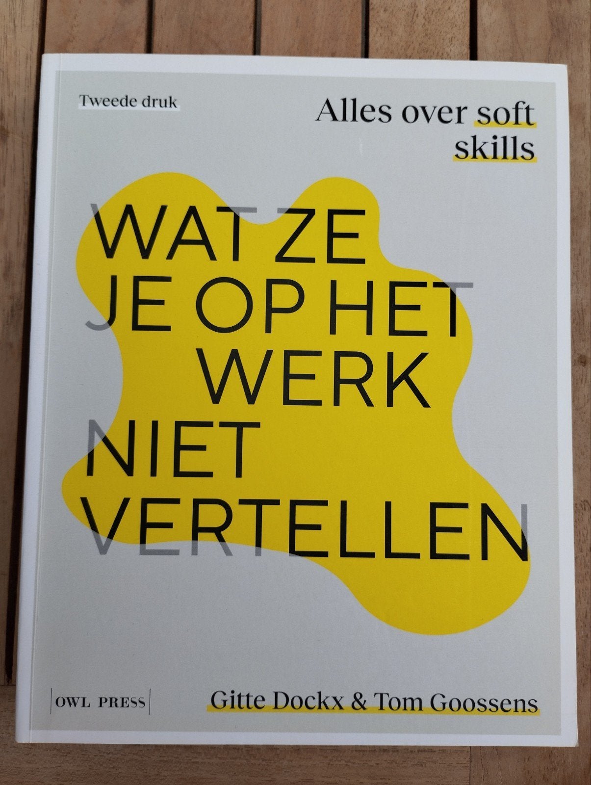 Gitte Dockx - Wat ze je op het werk niet vertellen, Enlèvement ou Envoi, Néerlandais, Gitte Dockx; Tom Goossens