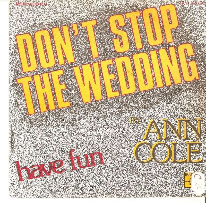 single Ann Cole - Don’t stop the wedding, 7 inch, Single, Ophalen of Verzenden, R&B en Soul