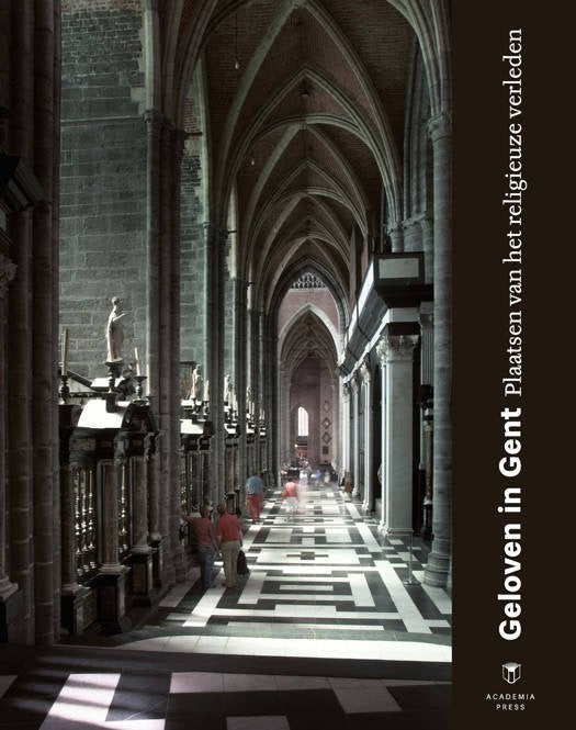 Geloven in Gent plaatsen van het religieuze verleden, Ophalen of Verzenden, Zo goed als nieuw, Ruben Mantels