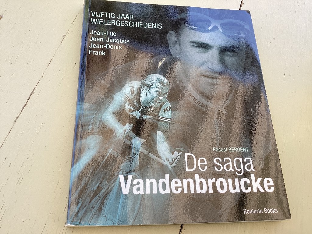 De saga VANDENBROUCKE. Pascal Sergent. Vijftig jaar wieler, Ophalen of Verzenden, Zo goed als nieuw, Lopen en Fietsen