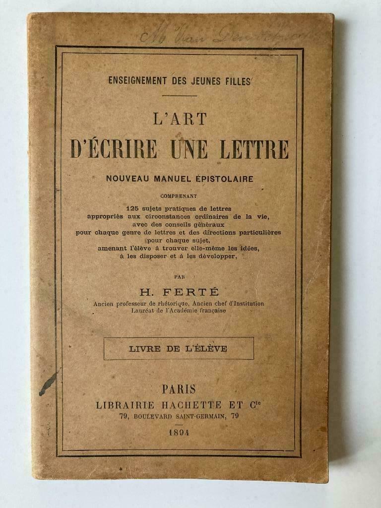 L'Art d'Ecrire une Lettre - H. Ferté - 1894, Antiquités & Art, Antiquités | Livres & Manuscrits, Enlèvement ou Envoi