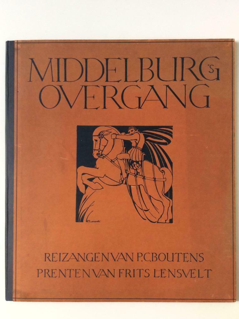 Middelburg's Overgang - P.C. Boutens, Frits Lensvelt, Boeken, Ophalen of Verzenden, Gelezen