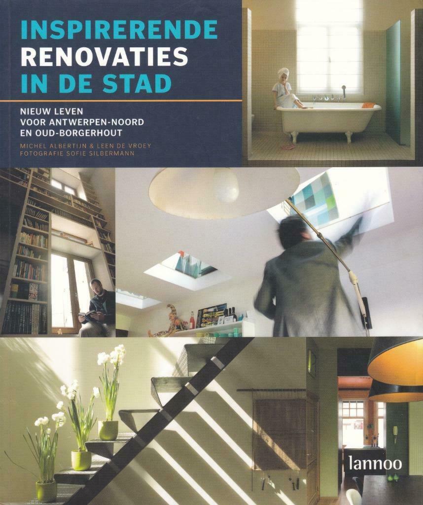 Inspirerende renovaties in de stad - Albertijn & De Vroey, Albertijn & De Vroey, Ophalen of Verzenden, Zo goed als nieuw, Interieur en Design
