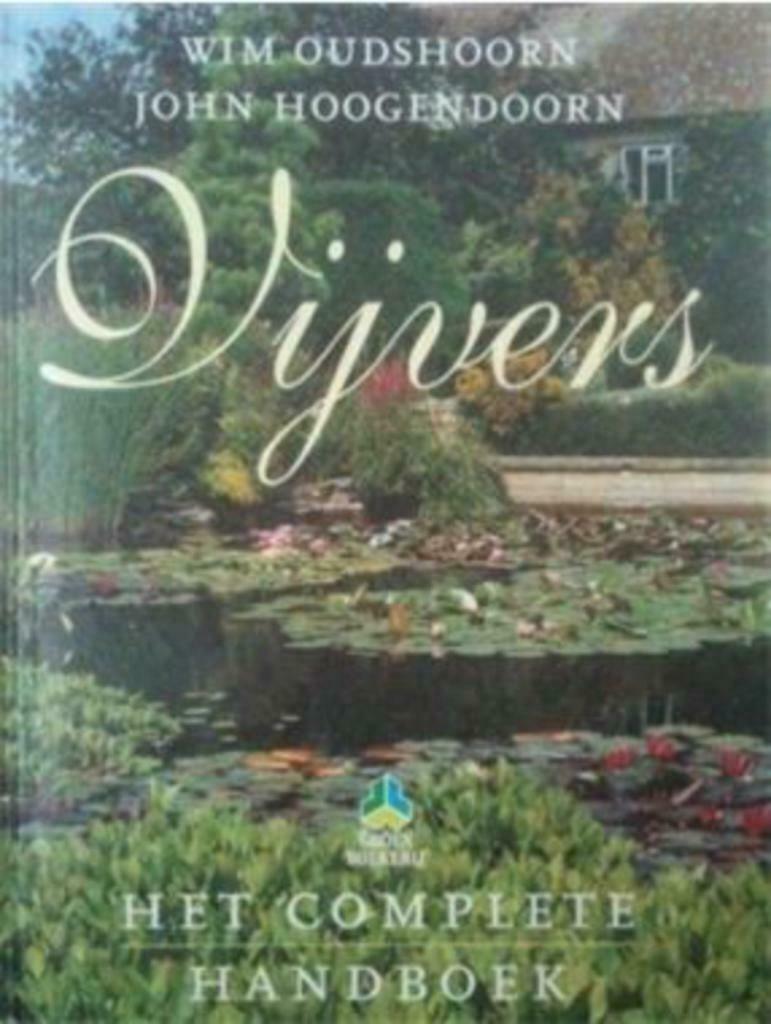 Vijvers, Wim Oudshoorn, John Hoogendoorn, Enlèvement ou Envoi, Utilisé, Jardinage et Plantes de jardin
