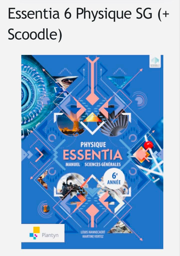 Essentia 6 Physique Sciences Générales (+Scoodle)., Livres, Enlèvement, Neuf, Secondaire, Physique