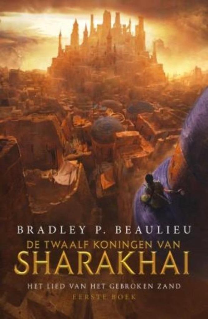De twaalf koningen van Sharakhai  / Bradley P. Beaulieu, Enlèvement ou Envoi, Comme neuf
